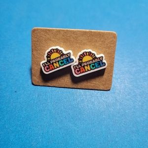 I'll probably cancel Snarky Adult Funny Stud Earrings